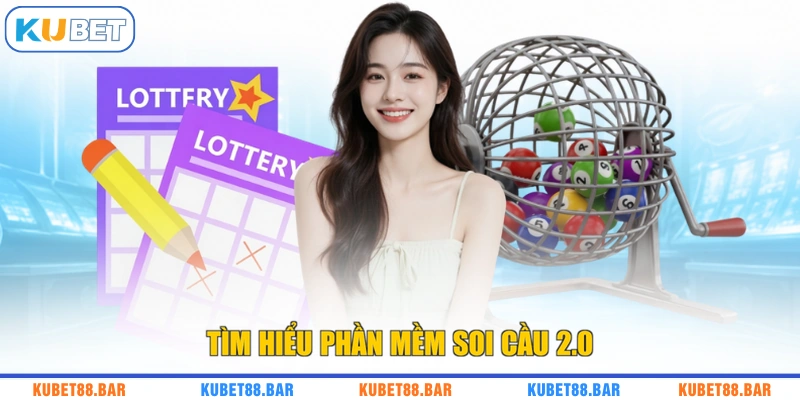 Tìm hiểu phần mềm soi cầu 2.0