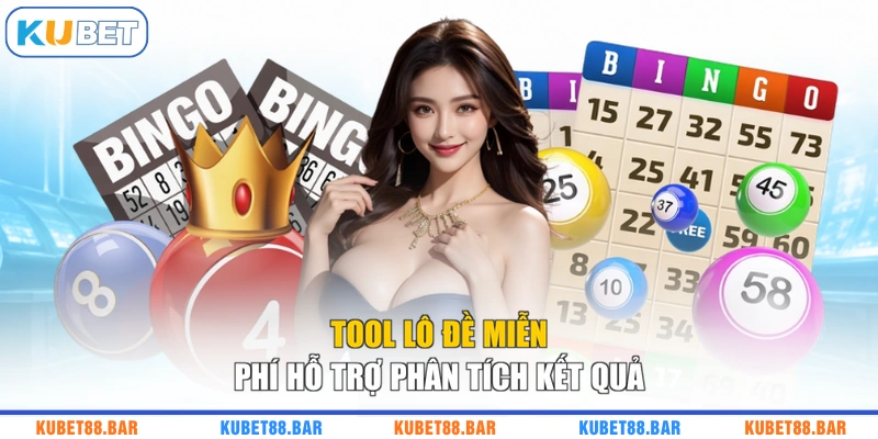 Tool lô đề miễn phí hỗ trợ phân tích kết quả